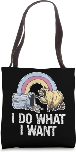 I Do What I Want! Scavenger Raccoon Tote Bag