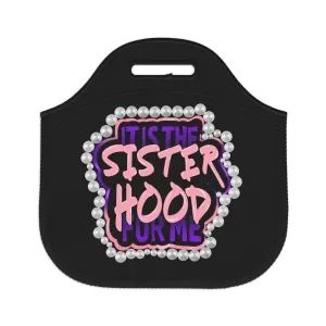 It's the Sisterhood (Black) Neoprene Lunch Bag