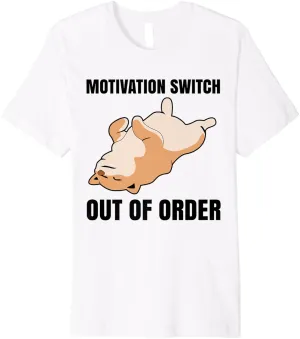 Motivation Switch Out of Order Pet Funny Shiba Inu Dog Premium T-Shirt