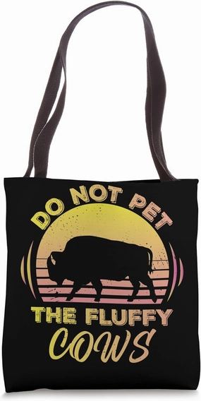 Retro Do Not Pet The Fluffy Cows Vintage Bison Buffalo Tote Bag
