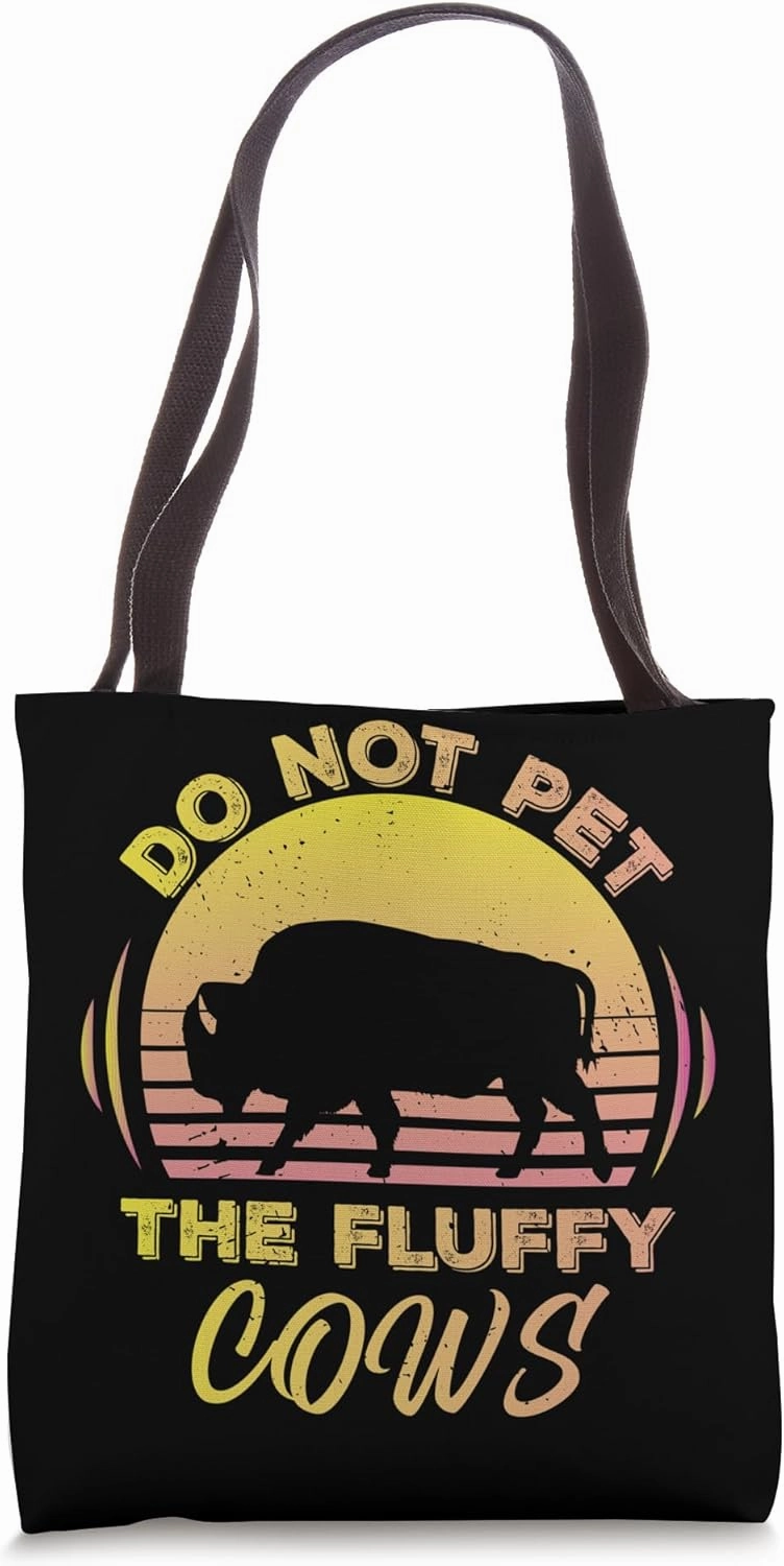 Retro Do Not Pet The Fluffy Cows Vintage Bison Buffalo Tote Bag