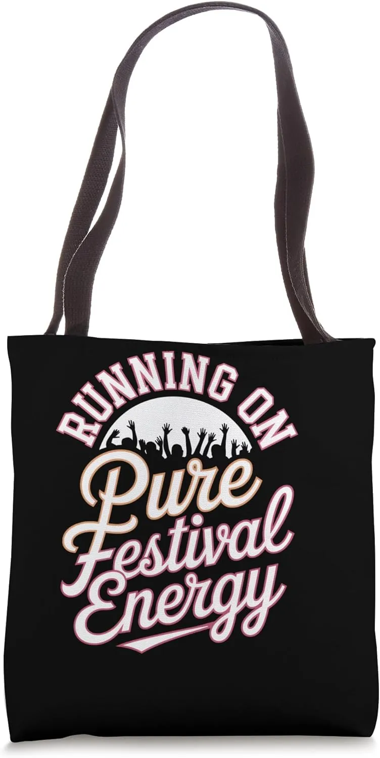 Running on Pure Festival Energy – Nonstop Vibes Tote Bag