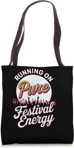 Running on Pure Festival Energy – Nonstop Vibes Tote Bag