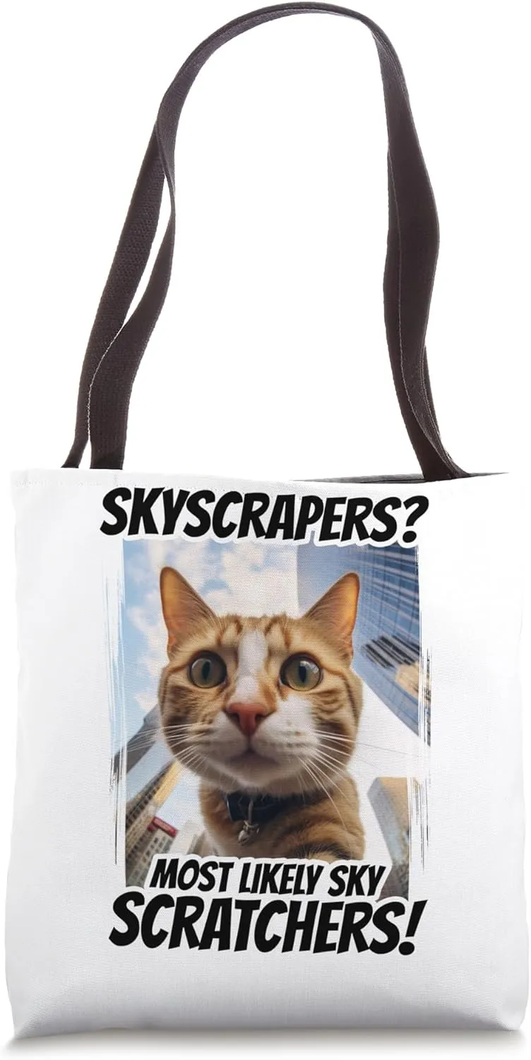 Skyscrapers Most Likely Sky Scratchers Cute Selfie Cat Tote Bag