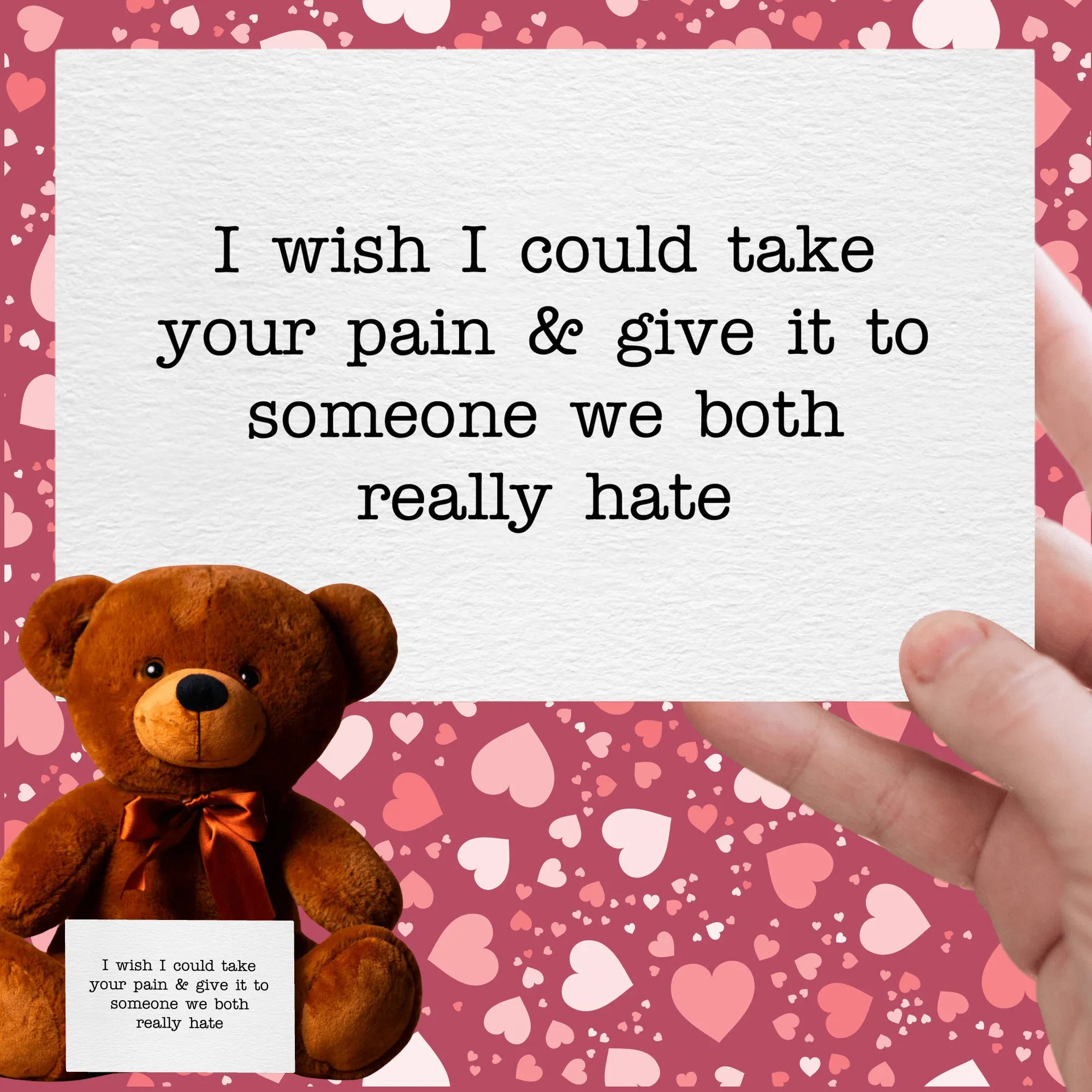 Wish I Could Take Your Pain Teddy Bear - PRICE INCLUDES FREE SHIPPING