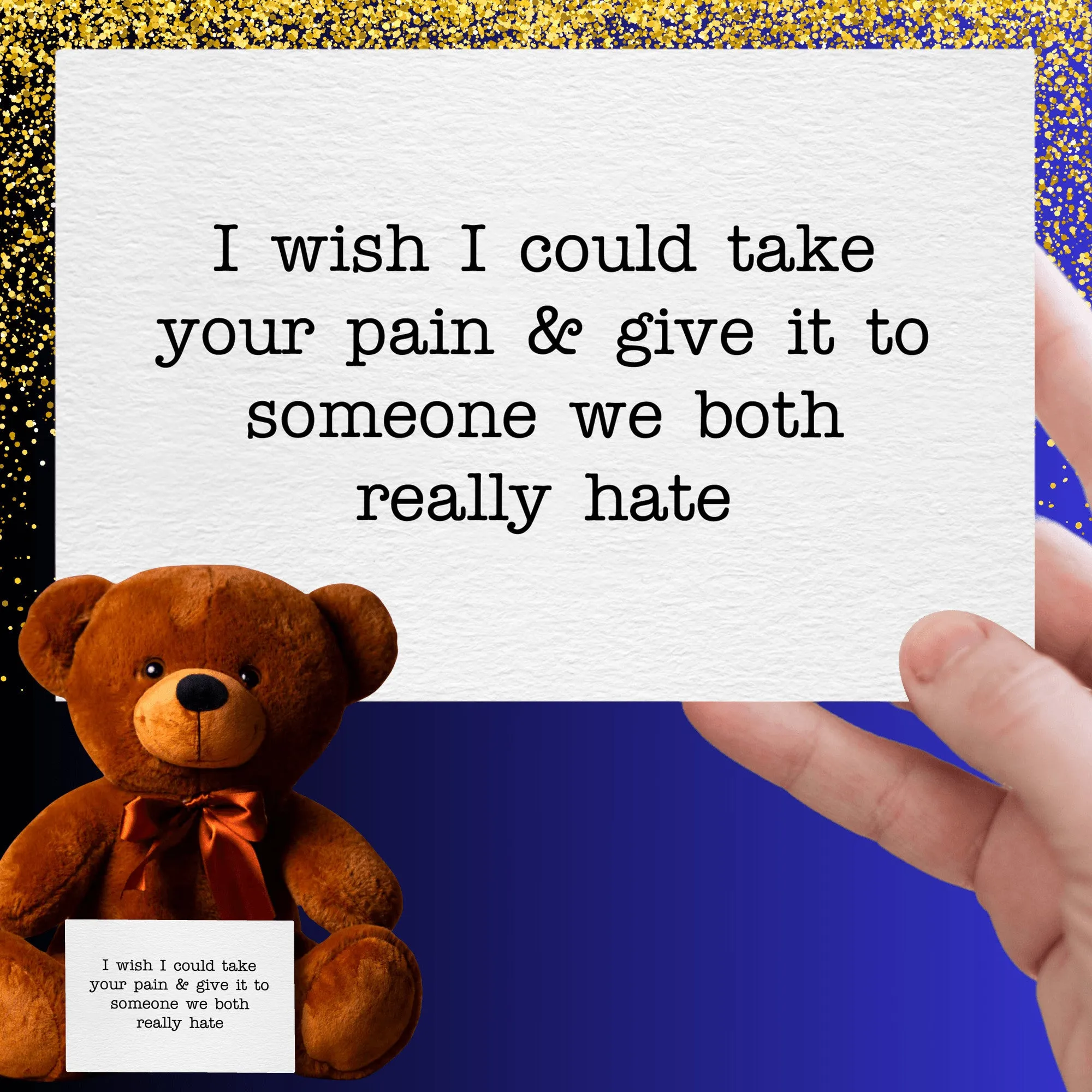 Wish I Could Take Your Pain Teddy Bear - PRICE INCLUDES FREE SHIPPING